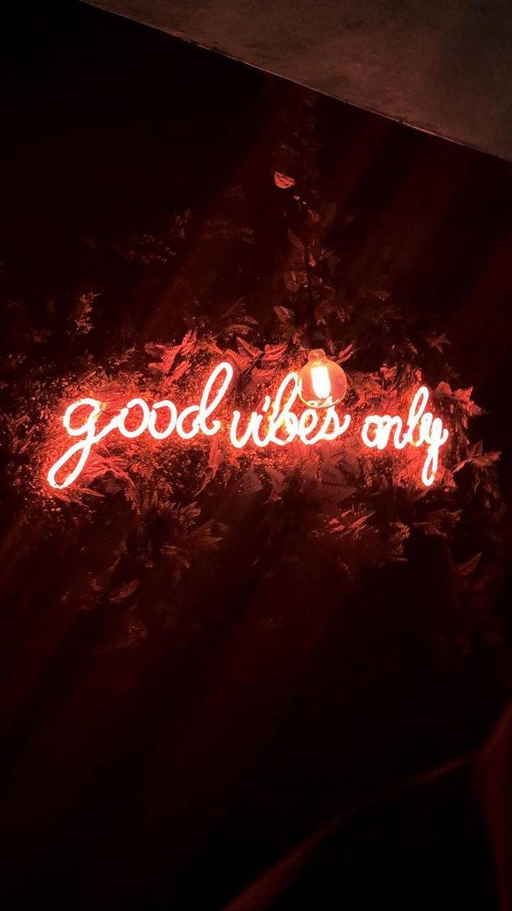 Good Vibes Only Neon Red Aesthetic Vibes Wallpaper