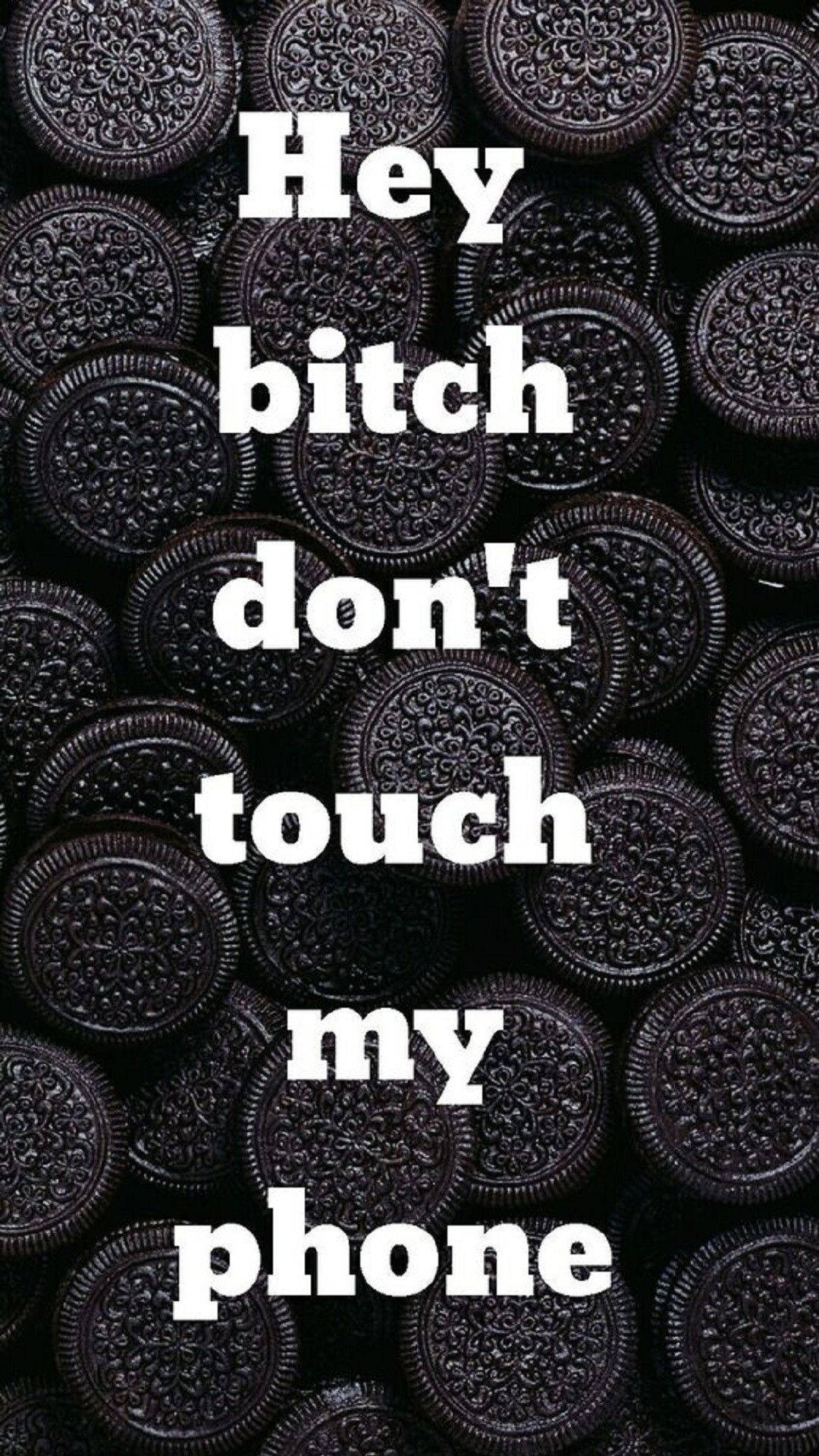 "Hey! Guard Your Oreos - Don't Touch My Phone" Wallpaper