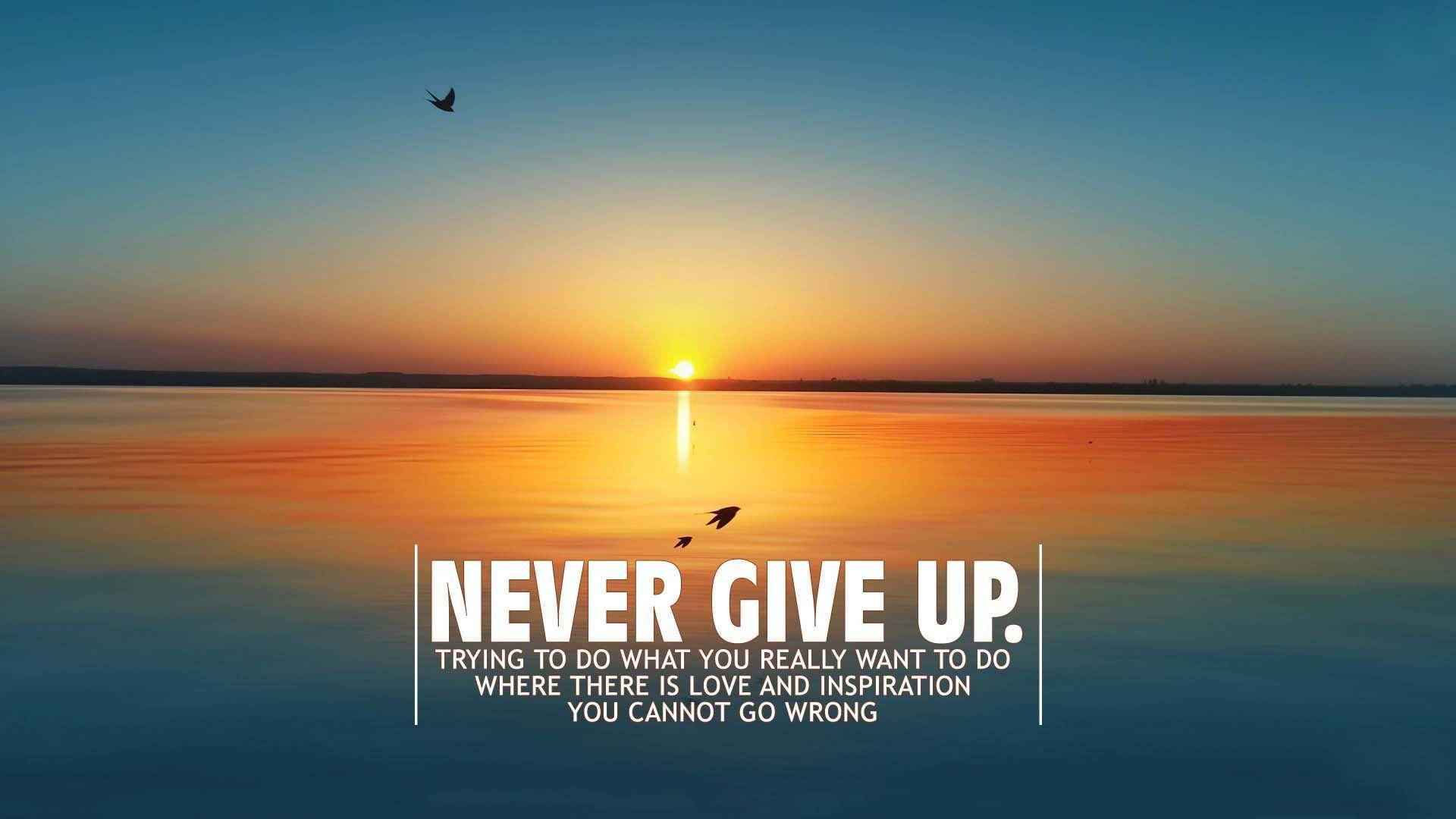 Never Give Up Sunset Wallpaper