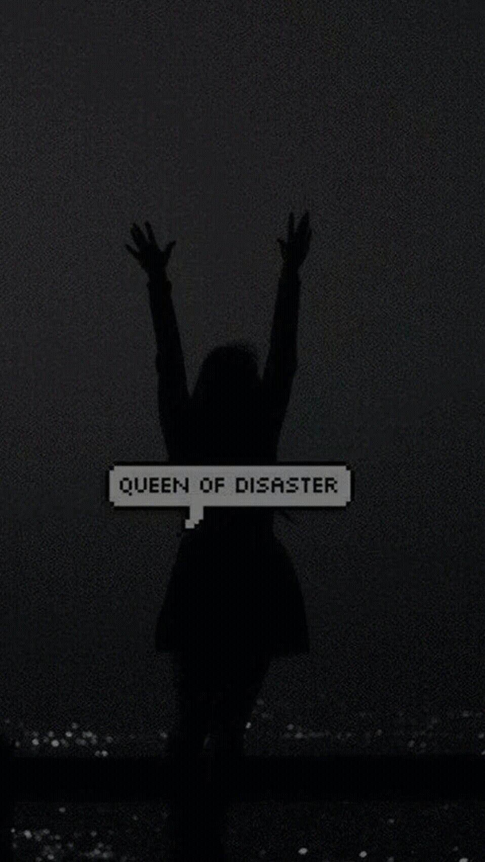 Queen Of Disaster Dark Grunge Aesthetic Wallpaper