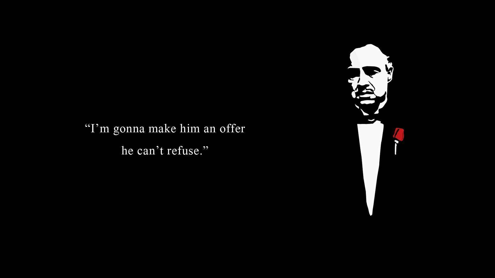 The Godfather Don Vito's Famous Quote Wallpaper