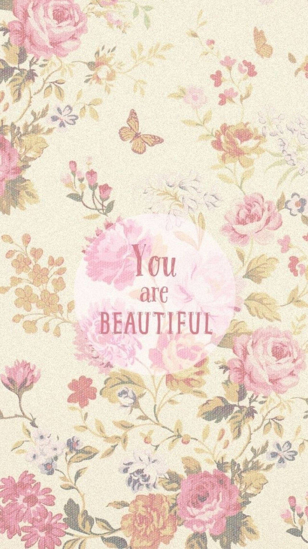 You Are Beautiful Vintage Flowers Wallpaper
